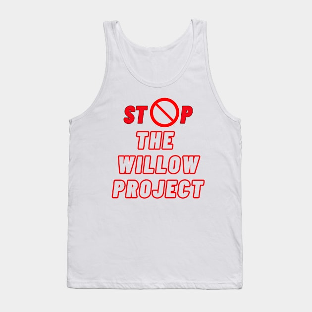 Stop the willow project -digital printa Tank Top by Digital printa